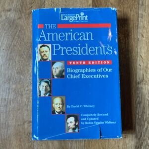 The American Presidents Tenth Edition Large Print By David C. Whitney 2005